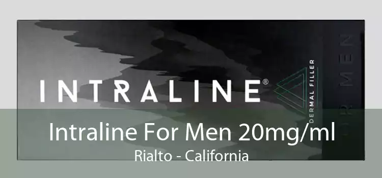 Intraline For Men 20mg/ml Rialto - California