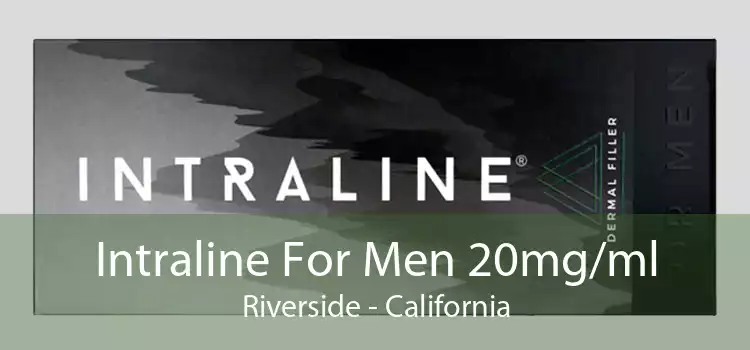 Intraline For Men 20mg/ml Riverside - California