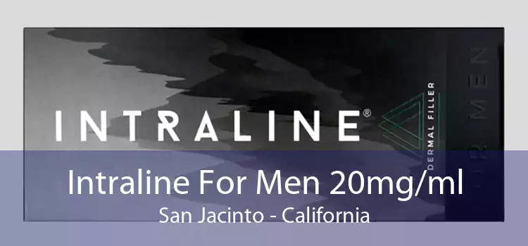 Intraline For Men 20mg/ml San Jacinto - California