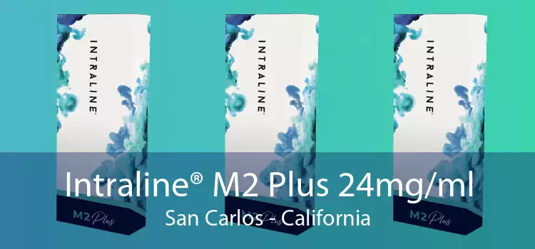 Intraline® M2 Plus 24mg/ml San Carlos - California
