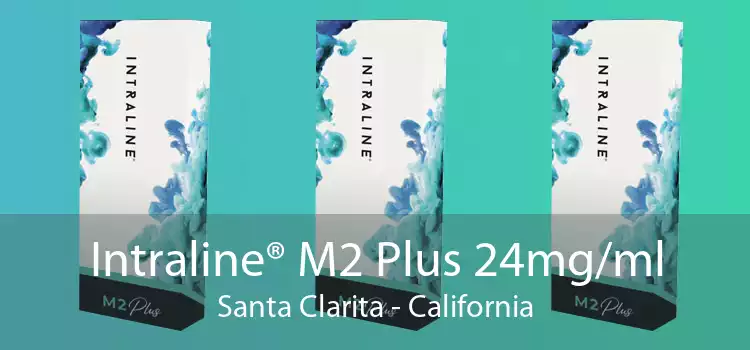 Intraline® M2 Plus 24mg/ml Santa Clarita - California
