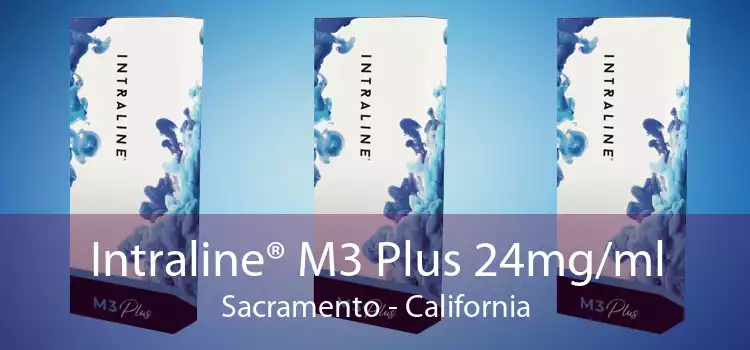 Intraline® M3 Plus 24mg/ml Sacramento - California
