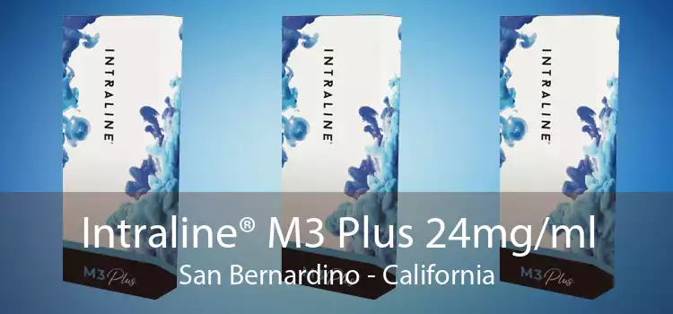 Intraline® M3 Plus 24mg/ml San Bernardino - California