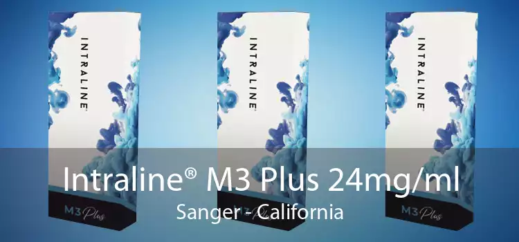 Intraline® M3 Plus 24mg/ml Sanger - California