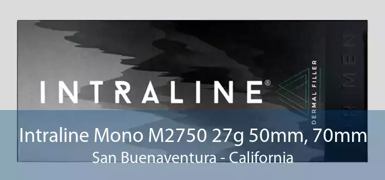 Intraline Mono M2750 27g 50mm, 70mm San Buenaventura - California