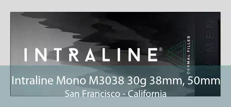 Intraline Mono M3038 30g 38mm, 50mm San Francisco - California