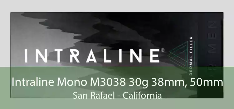 Intraline Mono M3038 30g 38mm, 50mm San Rafael - California