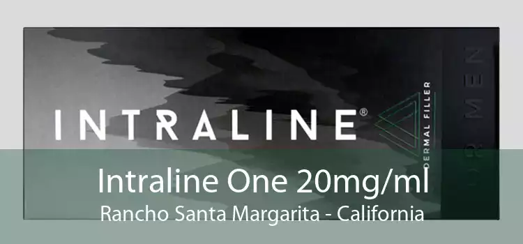 Intraline One 20mg/ml Rancho Santa Margarita - California