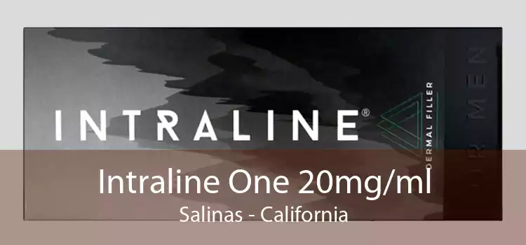 Intraline One 20mg/ml Salinas - California