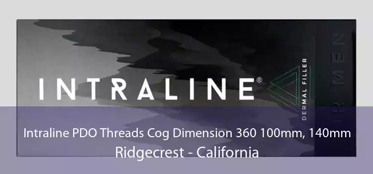 Intraline PDO Threads Cog Dimension 360 100mm, 140mm Ridgecrest - California