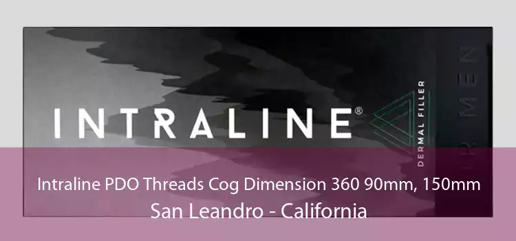 Intraline PDO Threads Cog Dimension 360 90mm, 150mm San Leandro - California
