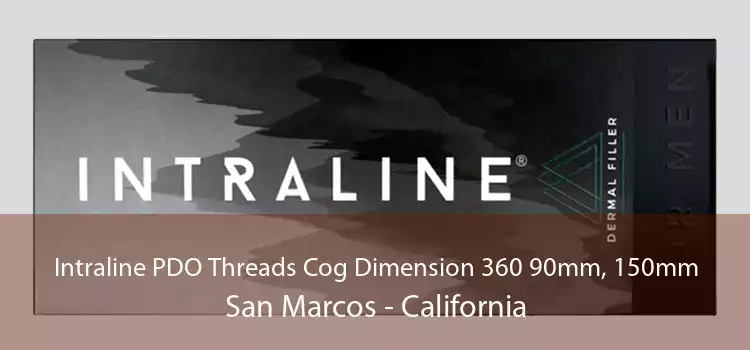 Intraline PDO Threads Cog Dimension 360 90mm, 150mm San Marcos - California