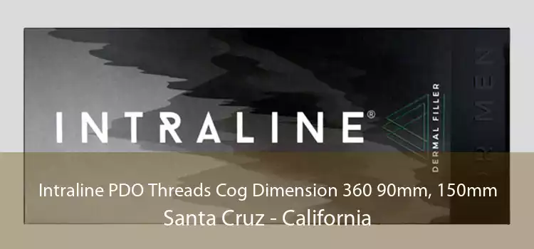 Intraline PDO Threads Cog Dimension 360 90mm, 150mm Santa Cruz - California
