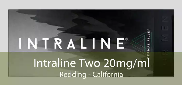 Intraline Two 20mg/ml Redding - California