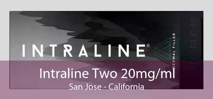 Intraline Two 20mg/ml San Jose - California