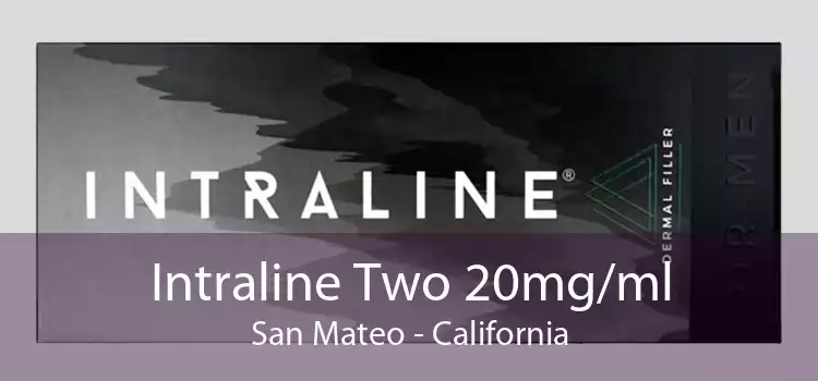Intraline Two 20mg/ml San Mateo - California
